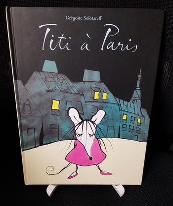 Titi à Paris (cartonné) - Grégoire Solotareff - Ecole des loisirs