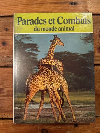 Livre rare Robert Dallet Jean Dorst Parades et Combats du monde animal encyclopédie Hachette