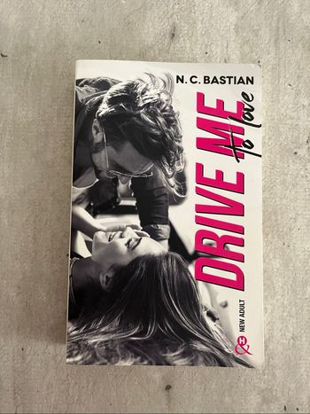 Drive me to love de N C Bastian