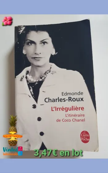 Edmonde Charles-Roux (Auteur) Essai L'Irrégulière Ou Mon itinéraire Chanel