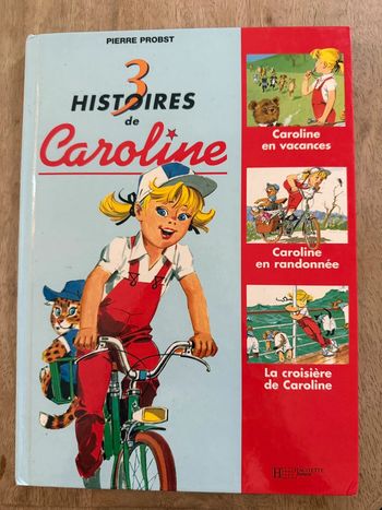 Recueil album livre bd rare 3 histoires de Caroline en vacances randonnée la croisière