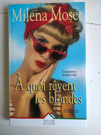 A quoi rêvent les blondes