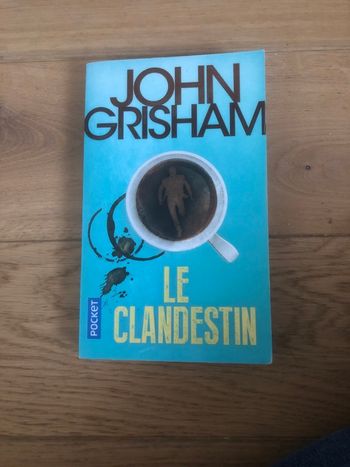 Le clandestin - John Grisham