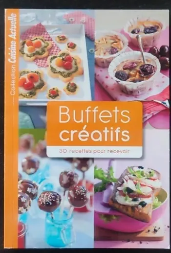 📖 Buffets créatifs – 30 recettes faciles et originales – Neuf