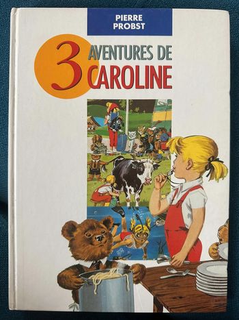 Livre rare 1994 3 aventures de Caroline Pierre Probst bd album Hachette ancien mer ferme vacances