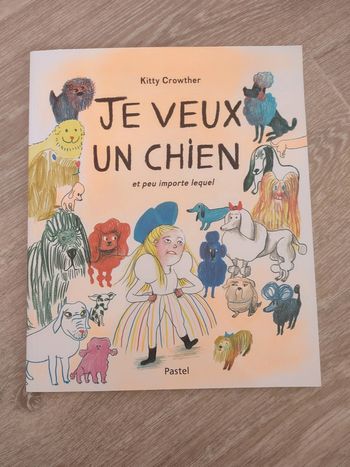 Livre Je veux un chien et peu importe lequel