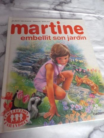 Livre Martine  embellit son jardinCollection Farandole Casterman