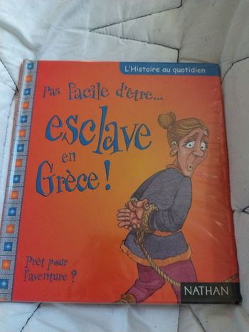 Pas facile d être esclave en Grèce 