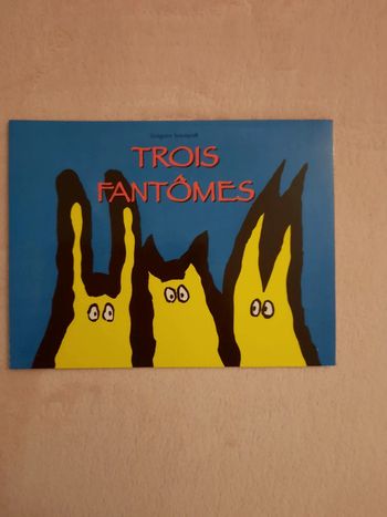 Livre format album Trois Fantômes- Grégoire Solotareff - L'école des loisirs