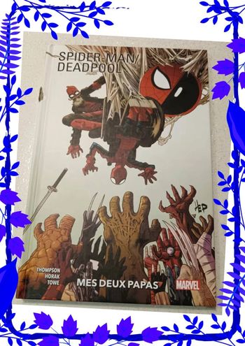 Spiderman/ Deadpool Tome 1