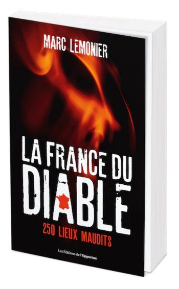 Livre - La France Du Diable 250 Lieux Maudit