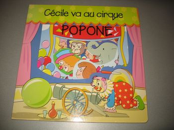LIVRE CARTONNÉ "CÉCILE VA AU CIRQUE POPONNE" - n°10