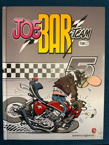 Bande dessinée bd Joe Bar Team BAR2 Album Vents d’Ouest motos voiture