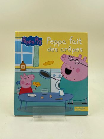 Livre Peppa Pig Peppa fait des crêpes