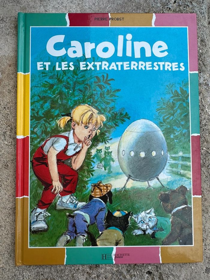 Livre rare couleurs multicolore Pierre Probst Caroline et les extraterrestres