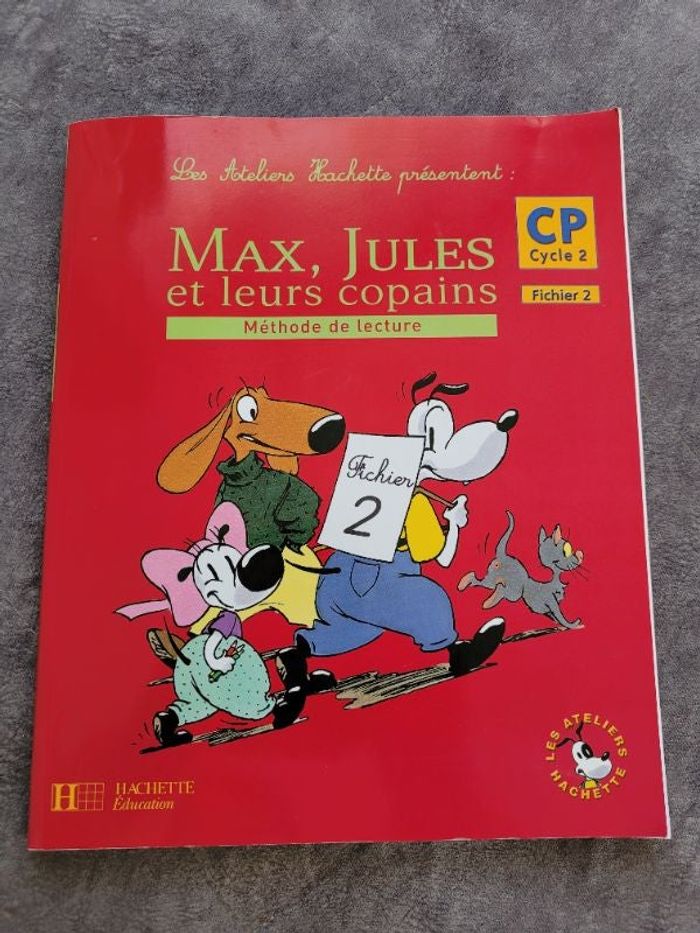 Les ateliers Hachette présentent Max, Jules et leurs copains : Méthode de lecture, cycle 2 : CP, T2