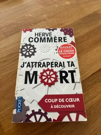 Roman J’attraperai ta mort Hervé Commère