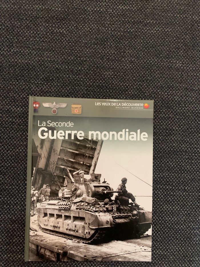 Livre documentaire les yeux de la découverte « La seconde guerre mondiale »