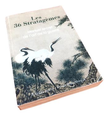 Jean Lévi Les 36 Stratagèmes Manuel secret de l' art de la guerre (2007) Editions Payot e