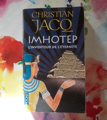 Imhotep L'Inventeur de l'éternité de Christian Jacq Ed. Pocket