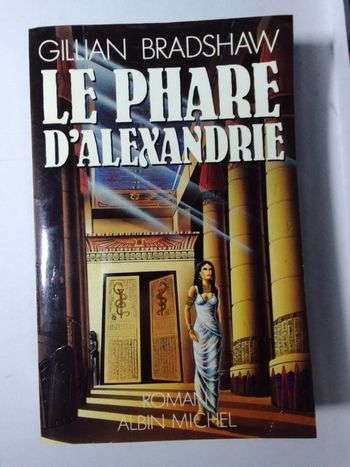 Gillian Bradshaw - Le phare d'Alexandrie