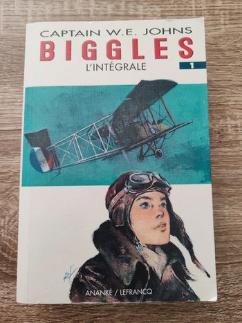 Captain W.E. Johns 🌼 Biggles L'intégrale 1