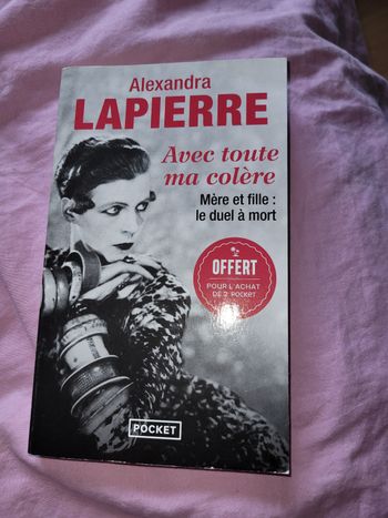 Avec toute ma colère Alexandra Lapierre