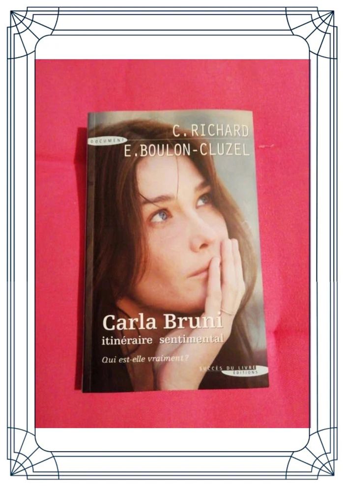 Carla Bruni Itinéraire Sentimental