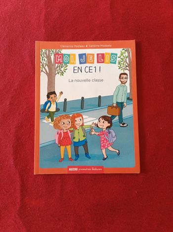 Moi je lis en CE1 " La nouvelle classe " Auzou premières lectures "