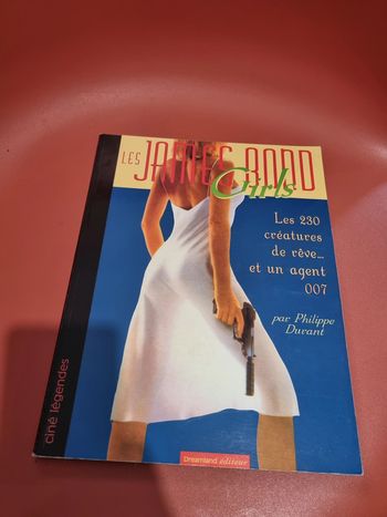 les james bond girls les 230 créatures de rêve et un agent 007 dreamland éditeur