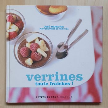Livre de Recettes "Verrines toute fraîches" / José Maréchal aux Éd. Marabout