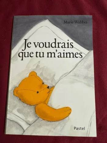 livre je voudrais que tu m aimes