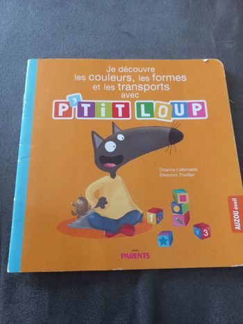 Petit livre p'tit loup je découvre formes couleurs transports