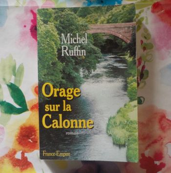 Orage sur la Calonne de Michel Ruffin Ed. France-Empire