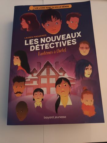 Les Nouveaux Détectives : Fantômes A L'Hôtel - Livre Dont Tu Es Le Héros