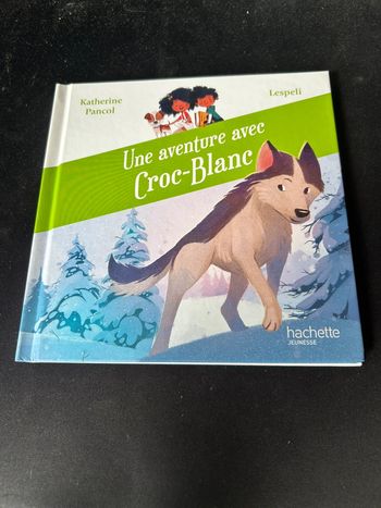 Livre Une aventure avec Croc-Blanc McDonald