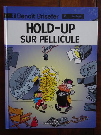 BD Benoit Brisefer – Hold-up sur pellicule