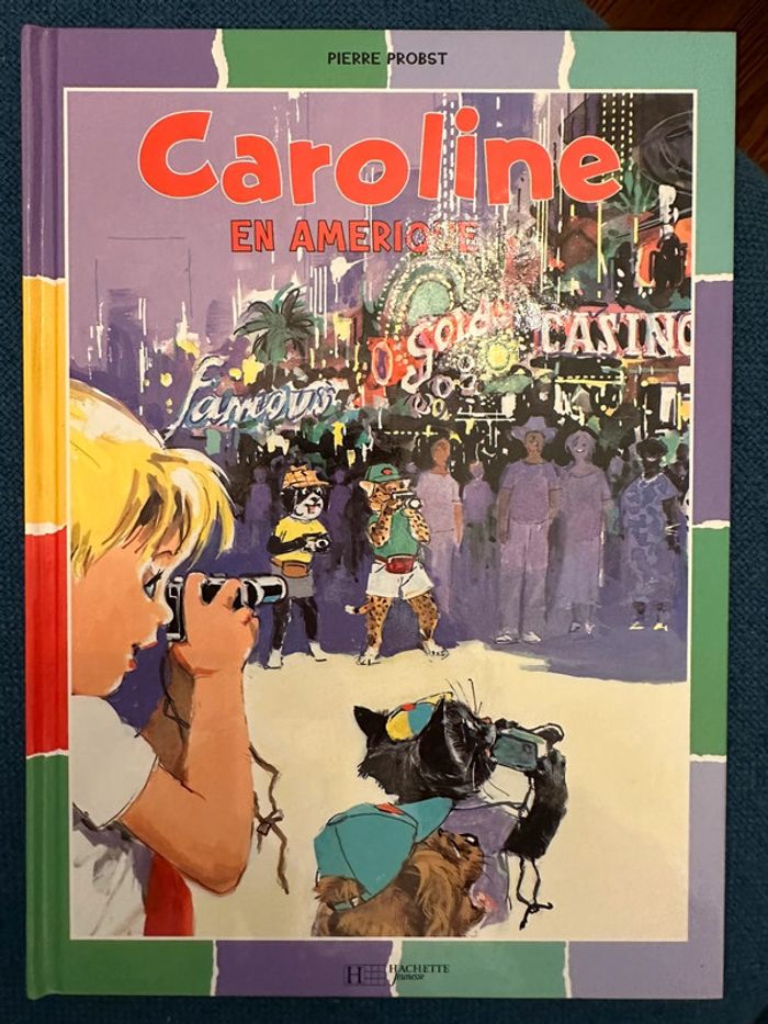 Livre bord coloré rare collection Caroline en Amérique bd album Pierre Probst Hachette