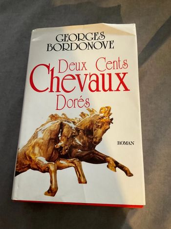 #Deux cents chevaux dorés Georges Bordonove