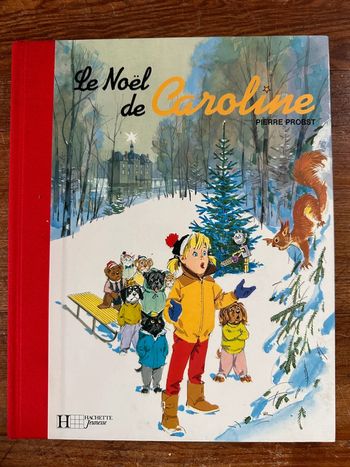 Livre rare album bd Caroline fête le Noël hiver grand format reliure rouge Pierre Probst