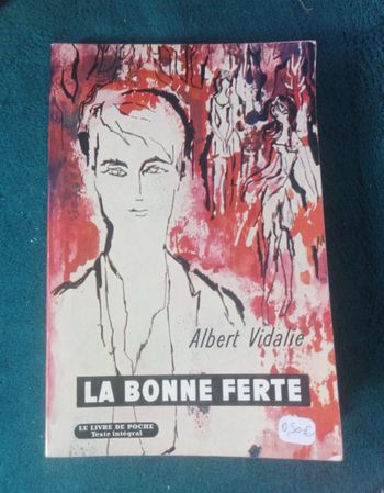 Albert Vidalie - La bonne ferte