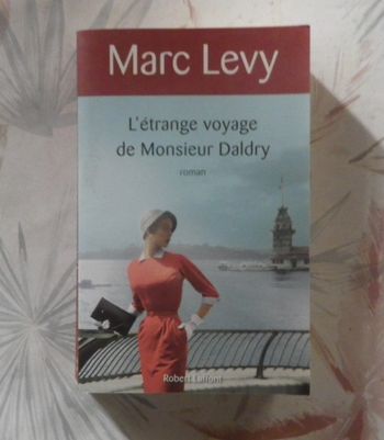 L'étrange voyage de Monsieur Daldry de Marc Lévy Ed. Robert Laffont
