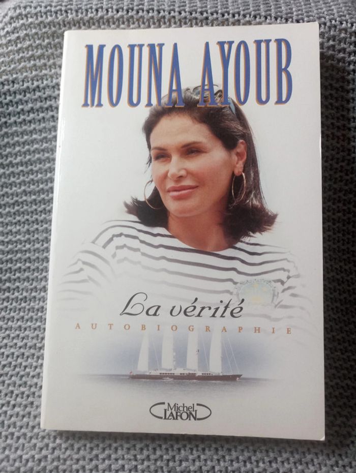 Mouna Ayoub - La vérité