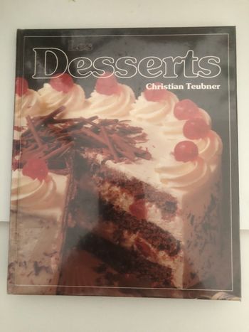 Les desserts - Christian Teubner