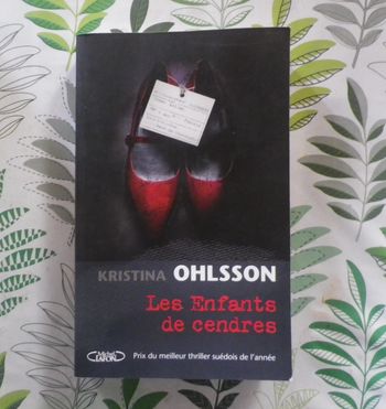 Les enfants de cendres de Kristina Ohlsson Ed. Michel Lafon