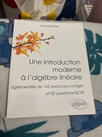 Une introduction moderne à l’algèbre linéaire