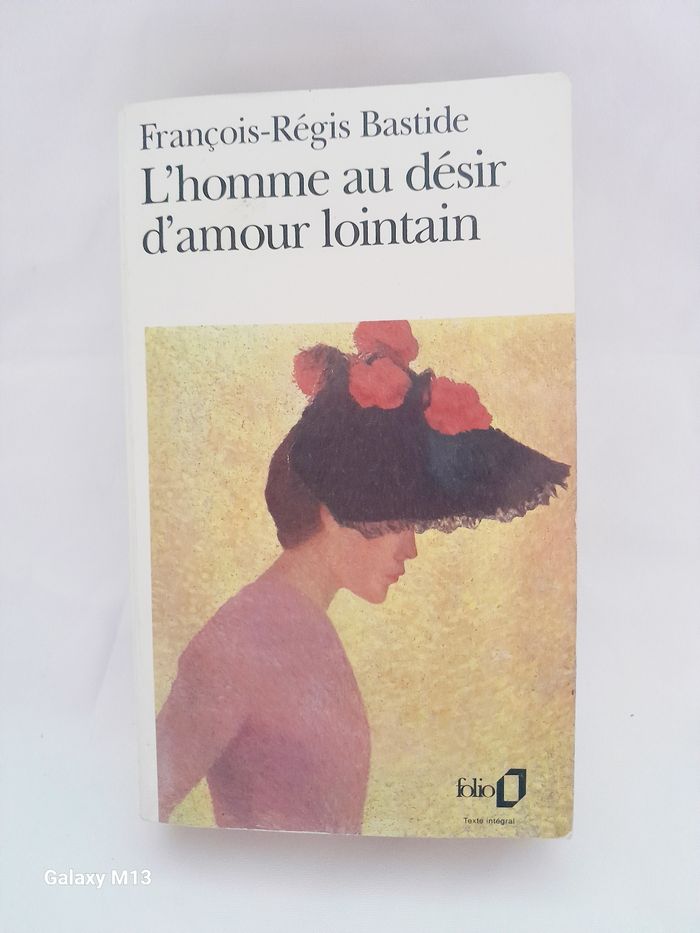L'homme au désir d'amour lointain François Régis Bastide