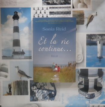 Et la vie continue.. par Sonia Reid Récit