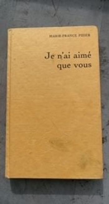 Je n'ai aimé que vous