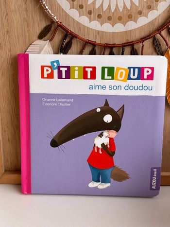 Livre p’tit loup aime son doudou 